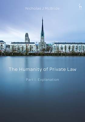 The Humanity of Private Law - Part I: Explanation